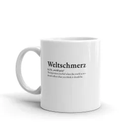 Definition of Weltschmerz - Mug