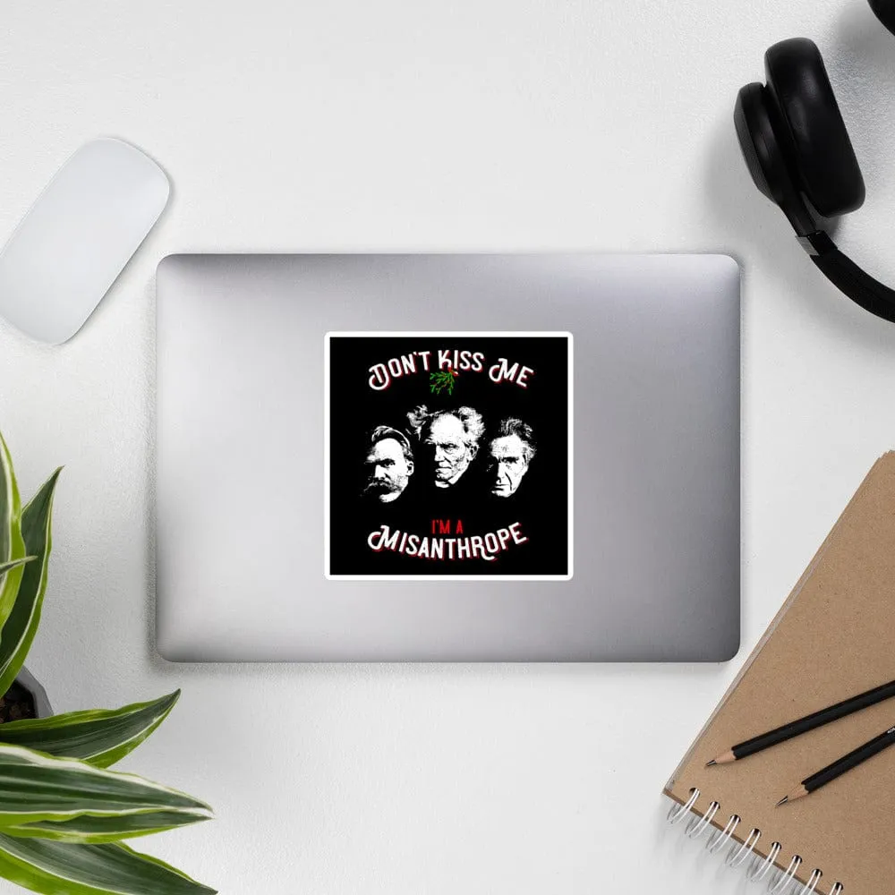 Don't Kiss Me I'm A Misanthrope - Nietzsche, Schopenhauer, Cioran - Sticker