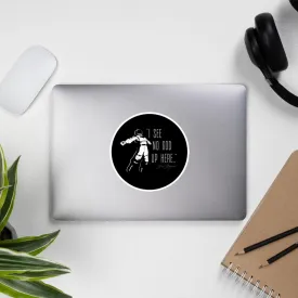 I see no god up here - Sticker