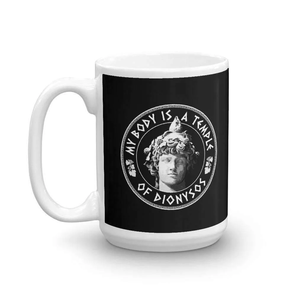 My Body Is A Temple Of Dionysos - Mug